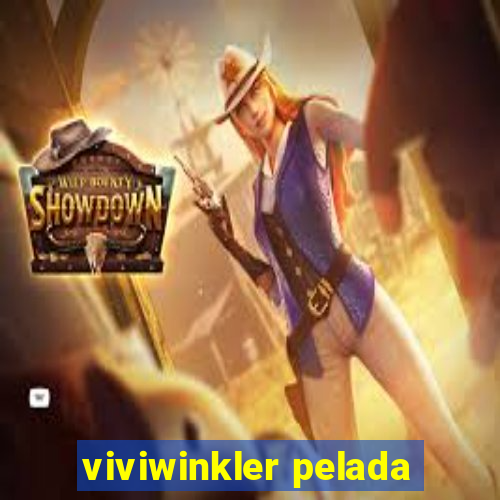 viviwinkler pelada